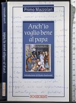 Anch'io voglio bene al papa