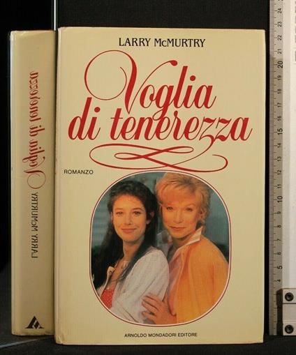 Voglia di Tenerezza - Larry McMurtry - copertina