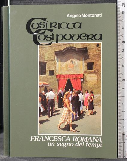 Così Ricca Così Povera. Francesca - Angelo Montonati - copertina