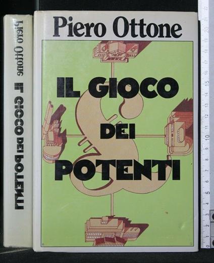 Il Gioco Dei Potenti - Piero Ottone - copertina