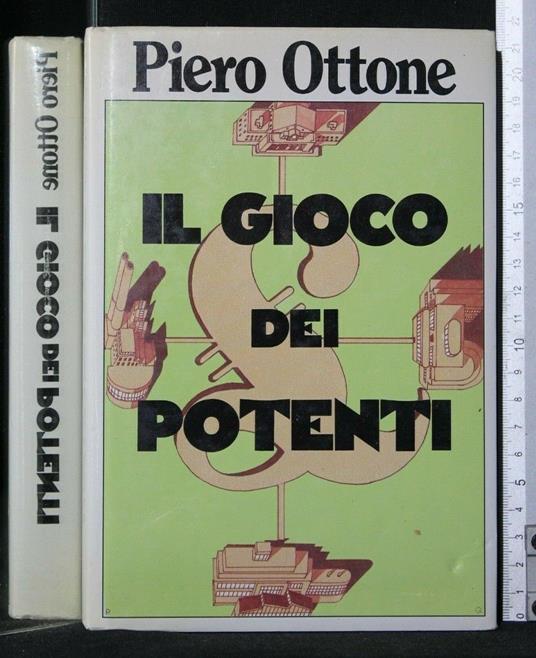 Il Gioco Dei Potenti - Piero Ottone - copertina