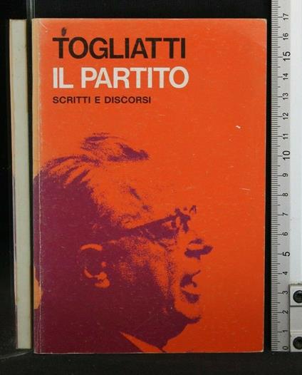 Il Partito Scritti e Discorsi - Palmiro Togliatti - copertina