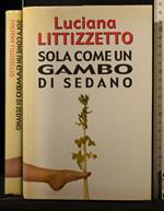 Sola Come Un Gambo di Sedano