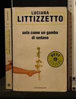 Sola Come Un Gambo di Sedano
