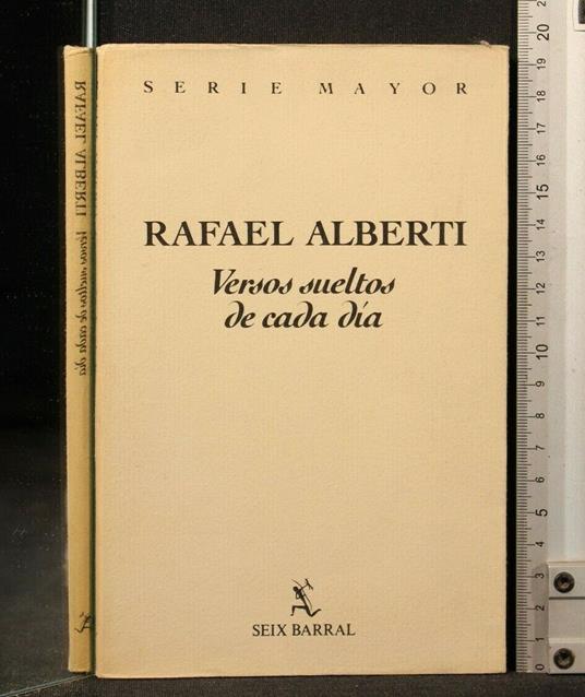Versos Sueltos De Cada Dia - Rafael Alberti - copertina