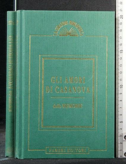 La Grande Biblioteca Gli Amori di Casanova Dalle Memorie - Giacomo Casanova - copertina