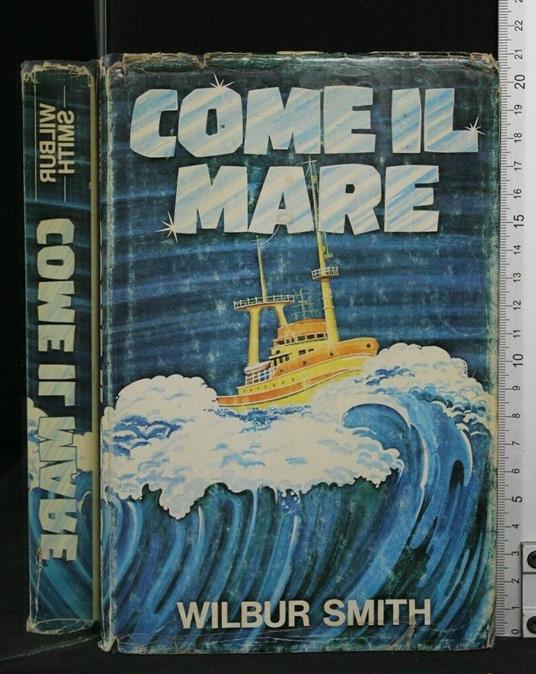 Come Il Mare - Wilbur Smith - copertina