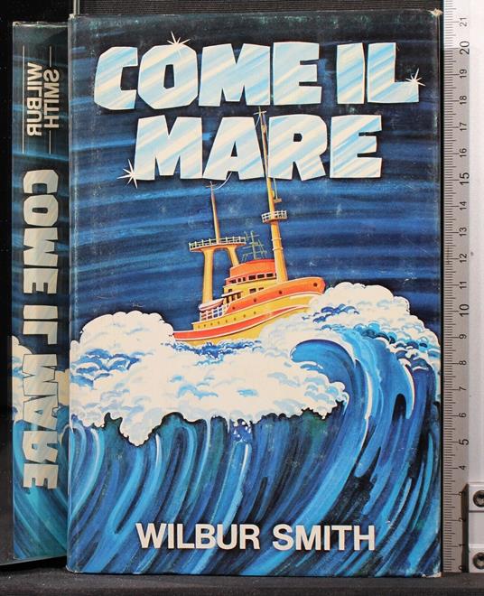 Come il mare - Wilbur Smith - copertina
