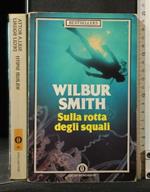 Sulla Rotta Degli Squali