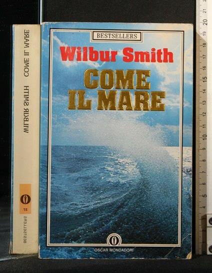 Come Il Mare - Wilbur Smith - copertina