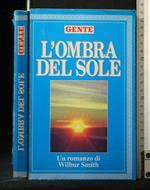 L' Ombra Del Sole