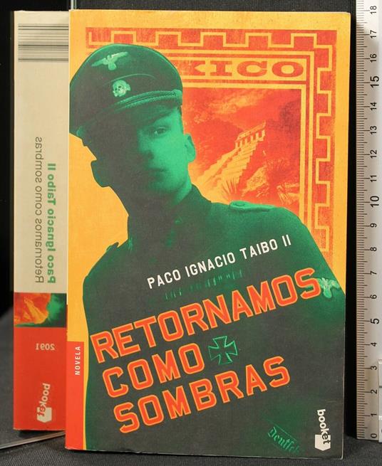 Retornamos Come Sombras - Paco Ignacio II Taibo - copertina