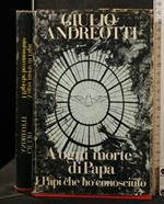 A Ogni Morte di Papa I Papi Che Ho Conosciuto