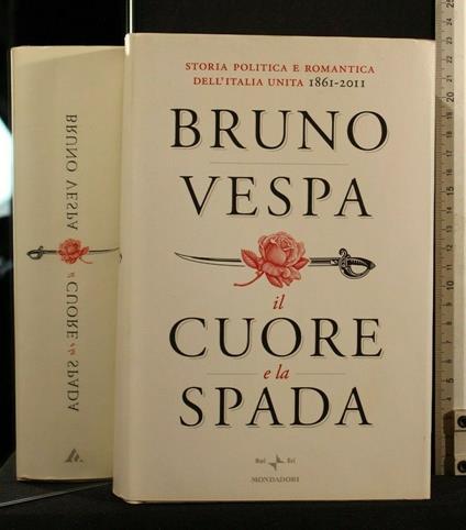 Il Cuore di Spada - Bruno Vespa - copertina