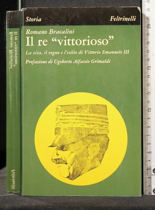 Il Re "Vittorio" - Romano Bracalini - copertina