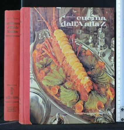 Cucina Dall'A Alla Z Volume 1 - Luigi Carnacina - copertina