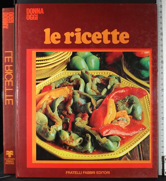 Donna oggi. Le ricette - Luigi Carnacina - copertina