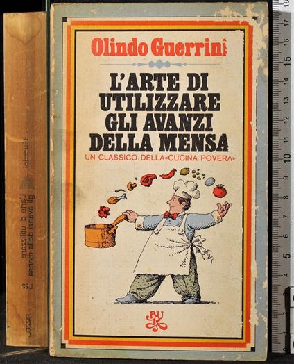 L' arte di utilizzare gli avanzi della mensa - Olindo Guerrini - copertina