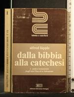 Dalla Bibbia Alla Catechesi Volumi 1,2,3