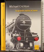 La grande rapina al treno