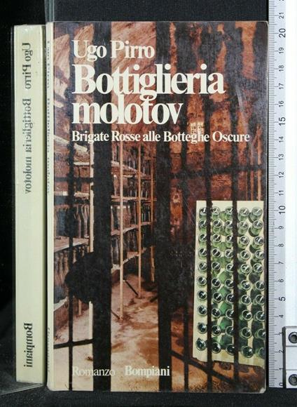 Bottiglieria Molotov Brigate Rosse Alle Botteghe Oscure - Ugo Pirro - copertina