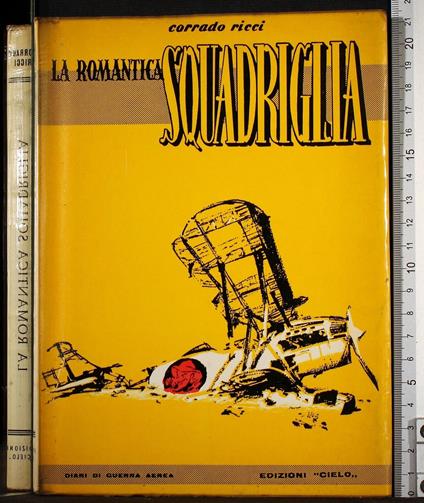 La romantica squadriglia - Corrado Ricci - copertina