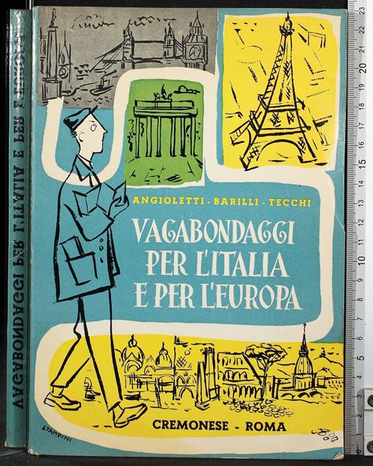 Vagabondaggi per l'Italia e l'Europa - G. Battista Angioletti - copertina