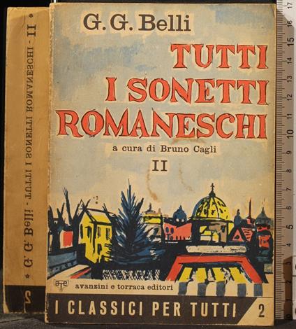 Tutti I Sonetti Romaneschi. Vol Ii - Gioachino Belli - copertina