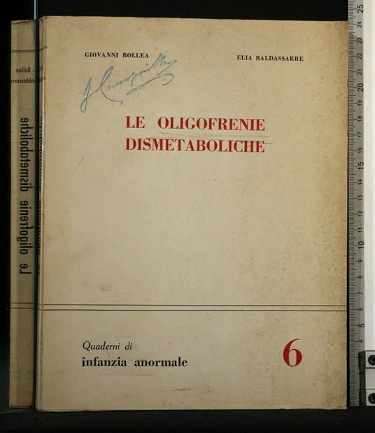 Le Oligofrenie Dismetaboliche Quaderni di Infanzia Anormale 6 - Giovanni Bollea - copertina