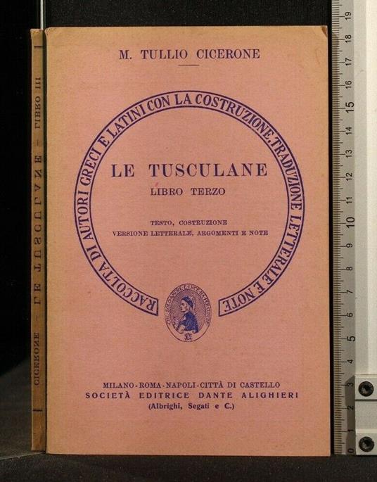 Le Tuscolane Libro Terzo - M. Tullio Cicerone - copertina