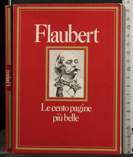 Le Cento Pagine Più Belle. Flaubert - Mariolina Bongiovanni Bertini - copertina