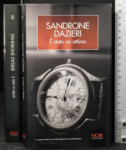 è stato un attimo - Sandrone Dazieri - copertina