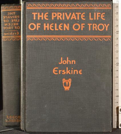 The private life of Helen of Troy - John Erskine - copertina
