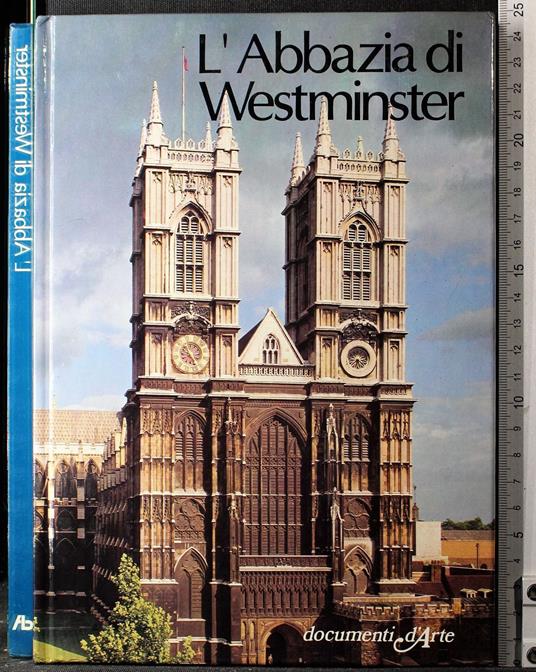 Documenti d'arte. L'abbazia di Westminster - Claudio Gorlier - copertina