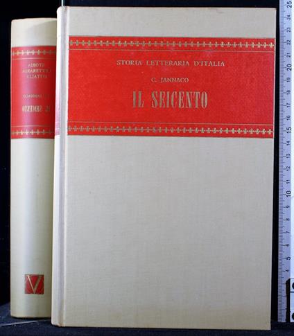 Storia letteraria d'italia. Il Seicento - Carmine Jannaco - copertina