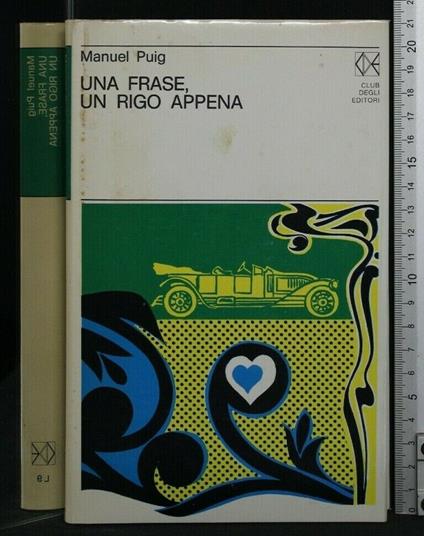 Una Frase, Un Rigo Appena - Manuel Puig - copertina