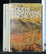 Volete Andarvene Anche Voi? Una Vita di Cristo