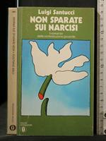 Non Sparate Sui Narcisi