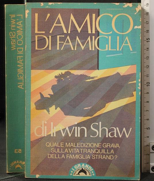 L' Amico Di - Irwin Shaw - copertina
