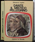 Dante il mistico pellegrino