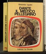 Dante Il Mistico Pellegrino