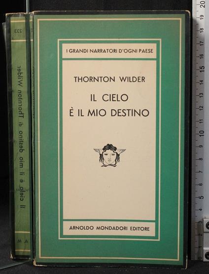 Il cielo è il mio destino - Thornton Wilder - copertina