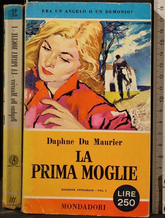 La Prima Moglie. Vol 1 - Daphne Du Maurier - copertina