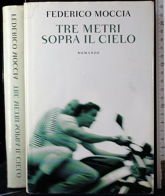Tre metri sopra il cielo - Federico Moccia - copertina