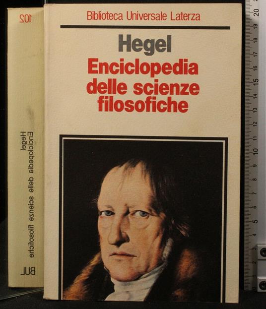 Ecnciclopedia Delle Scienze Filosofiche - Friedrich Hegel - copertina