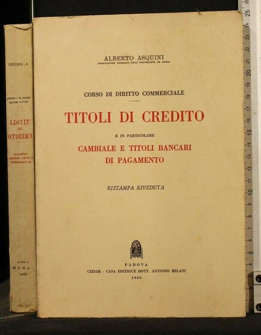 Corso di Diritto Commerciale Titoli di Credito - Alberto Asquini - copertina