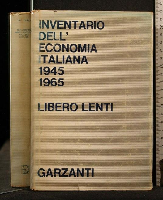 Inventario Dell'Economia Italiana 1945-1965 - Libero Lenti - copertina