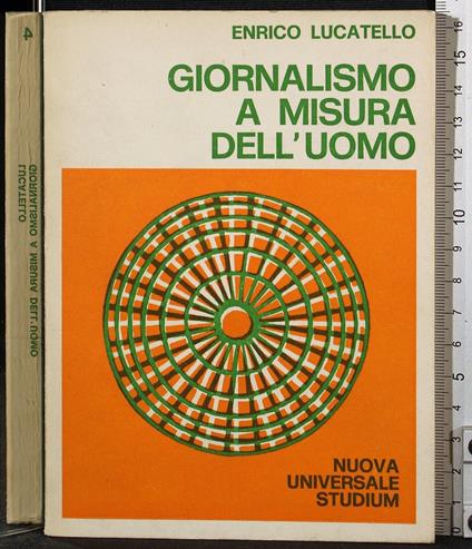 Giornalismo a misura dell'uomo - Enrico Lucatello - copertina