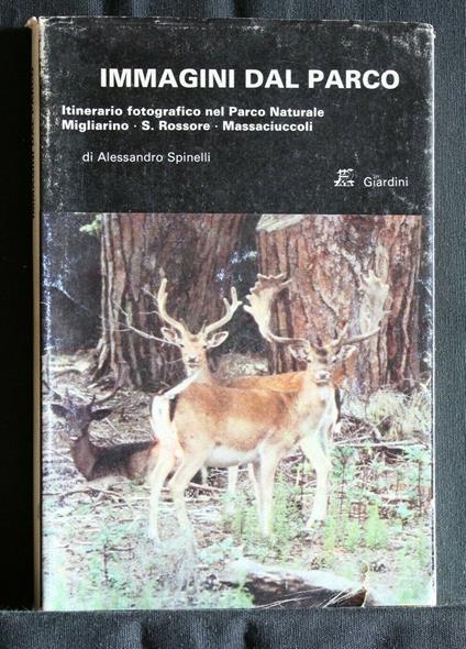 Immagini Dal Parco Itinerario Fotografico Nel Parco Naturale - Alessandro Spinelli - copertina
