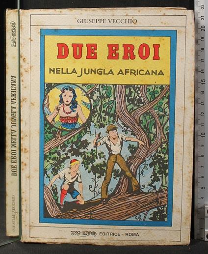 Due Eroi Nella Jungla - Giuseppe Vecchio - copertina